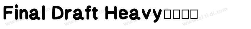 Final Draft Heavy字体转换